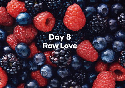 Day  8  Raw Love