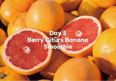 Day 5 Berry Citrus Banana Smoothie